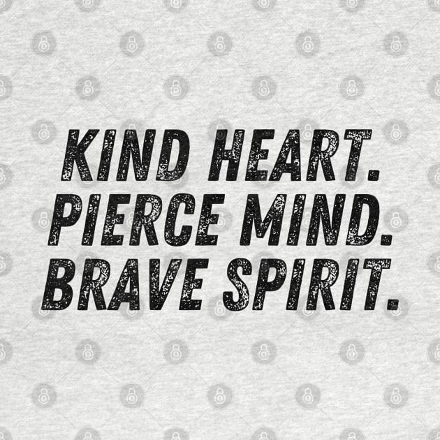 Kind Heart Pierce Mind Brave Heart Christian Quote by Art-Jiyuu